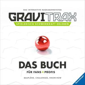 Ravensburger GraviTrax. Das Buch für Fans und Profis (Hardcover)