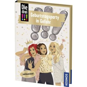 Kosmos Die drei !!!, 117, Geburtstagsparty in Gefahr (Klappenbroschur)