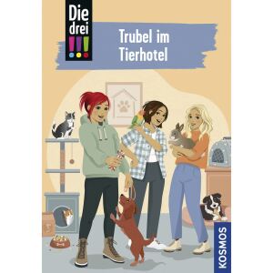 Kosmos Die drei !!!, 119, Trubel im Tierhotel (Klappenbroschur)